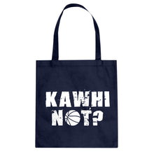 Kawhi Not? Cotton Canvas Tote Bag