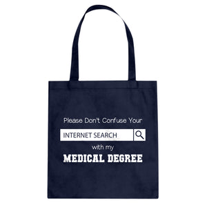 Don't Confuse Your Search Cotton Canvas Tote Bag
