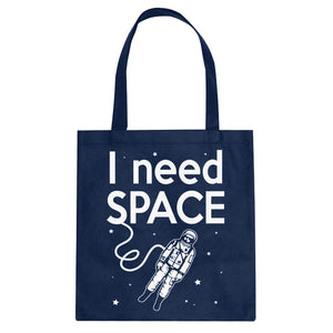 Tote I Need SPACE Canvas Tote Bag