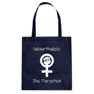 Tote Nevertheless She Persisted Canvas Tote Bag