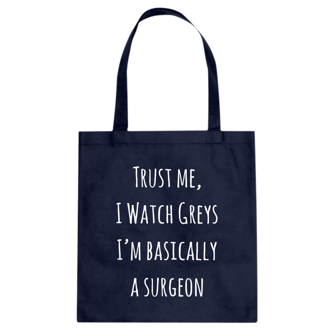 Tote Trust Me, I Watch Greys Canvas Tote Bag