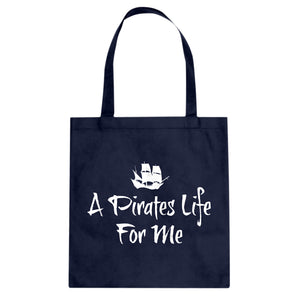 Tote A Pirates Life for Me Canvas Tote Bag