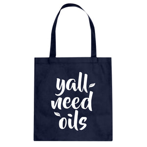 Tote Yall Need Oils Canvas Tote Bag