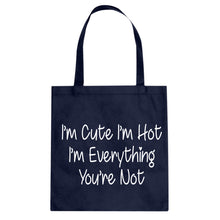 Im Cute Im Hot Cotton Canvas Tote Bag