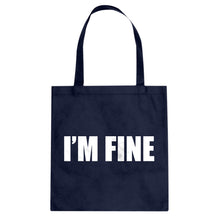I'm Fine Cotton Canvas Tote Bag