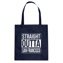Straight Outta San Francisco Cotton Canvas Tote Bag