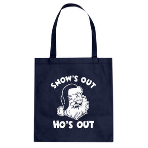 Snows Out Ho's Out Cotton Canvas Tote Bag