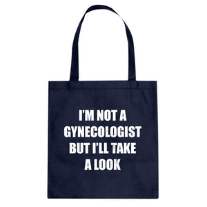 I'm not a Gynecologist Cotton Canvas Tote Bag