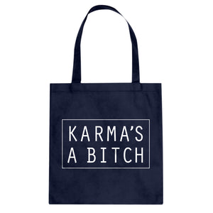 Tote Karma's a Bitch Canvas Tote Bag