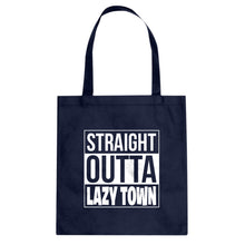 Straight Outta Lazy Town Cotton Canvas Tote Bag