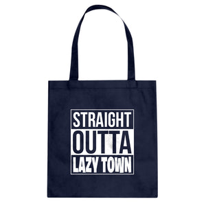 Straight Outta Lazy Town Cotton Canvas Tote Bag