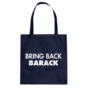 Tote Bring Back Barack Canvas Tote Bag