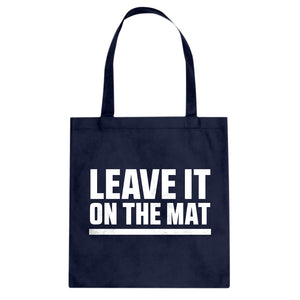 Tote Leave it on the Mat Canvas Tote Bag