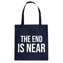 The End is Near Cotton Canvas Tote Bag