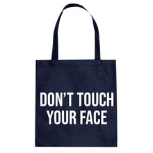 DON'T TOUCH YOUR FACE Cotton Canvas Tote Bag