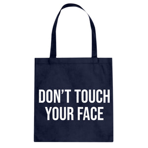 DON'T TOUCH YOUR FACE Cotton Canvas Tote Bag