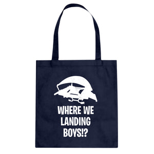 Where We Landing Boys?! Cotton Canvas Tote Bag
