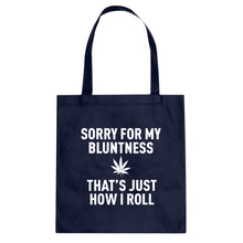 Tote Sorry for my Bluntness Canvas Tote Bag