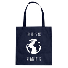 There is no Planet B Cotton Canvas Tote Bag