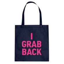Tote I Grab Back Canvas Tote Bag