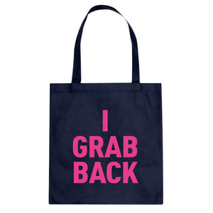 Tote I Grab Back Canvas Tote Bag