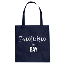 Feminism is Bay Cotton Canvas Tote Bag