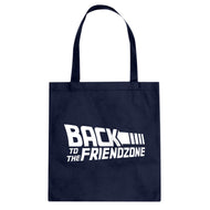 Tote Back to the Friendzone Canvas Tote Bag