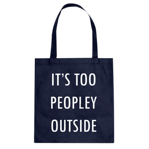 Tote Too Peopley Outside Canvas Tote Bag