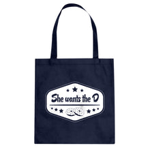 Tote She Wants the D Canvas Tote Bag