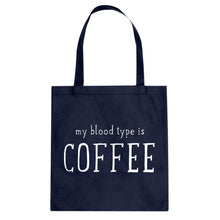 My Blood Type is Coffee Cotton Canvas Tote Bag