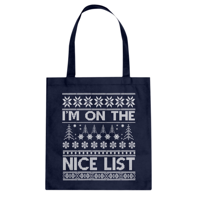 Tote Im on the Nice List Canvas Tote Bag