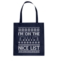 Tote Im on the Nice List Canvas Tote Bag