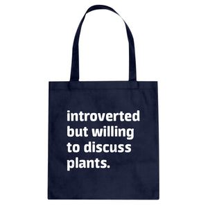 Introverted But Willing to Discuss Plants Cotton Canvas Tote Bag