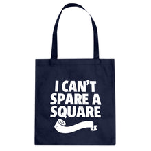 I Can't Spare a Square Cotton Canvas Tote Bag