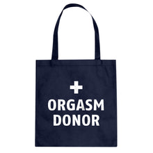 Orgasm Donor Cotton Canvas Tote Bag