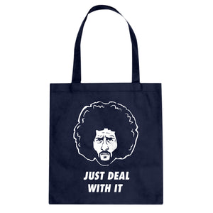 Just Deal With It Cotton Canvas Tote Bag