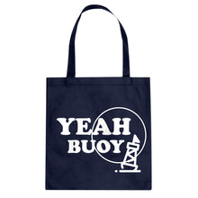 Yeah Buoy! Cotton Canvas Tote Bag
