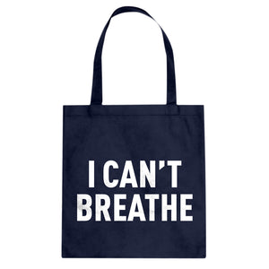 I Can't Breathe Cotton Canvas Tote Bag