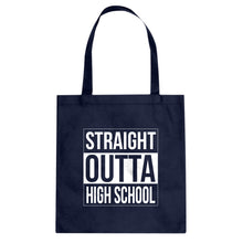 Tote Straight Outta High School Canvas Tote Bag