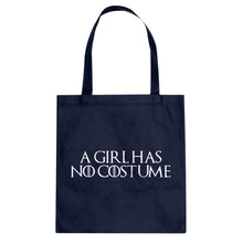 Tote A Girl Has No Costume Canvas Tote Bag