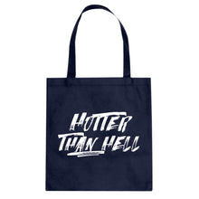 Tote Hotter than Hell Canvas Tote Bag