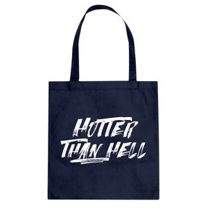 Tote Hotter than Hell Canvas Tote Bag