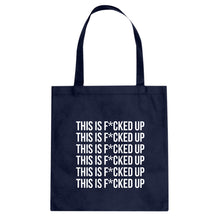 This is F*CKED UP Cotton Canvas Tote Bag