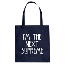 Tote I'm the Next Supreme Canvas Tote Bag