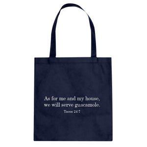 As For Me and My House we Will Serve Guacamole Cotton Canvas Tote Bag