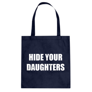 Hide Your Daughters Cotton Canvas Tote Bag