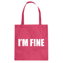 I'm Fine Cotton Canvas Tote Bag