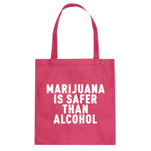Tote Marijuana is Safer Canvas Tote Bag
