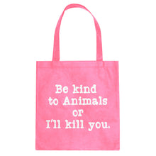 Tote Be Kind to Animals Canvas Tote Bag