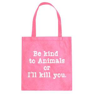 Tote Be Kind to Animals Canvas Tote Bag